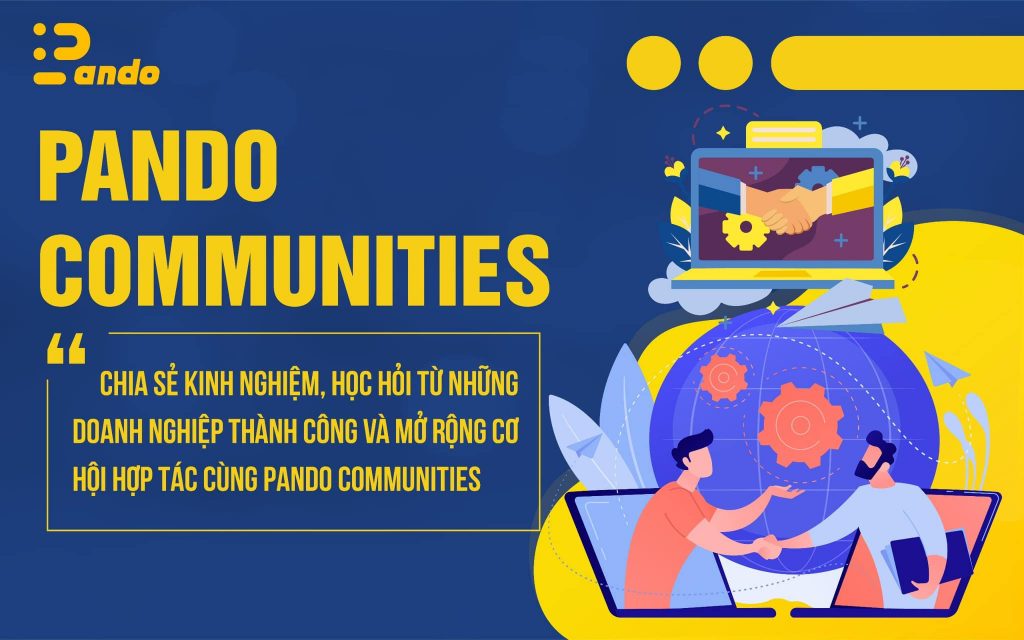 Pando Communities - Hướng dẫn chuyên sâu xây dựng cộng đồng